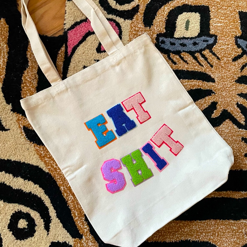 EAT SH🙅🏼‍♀️T tote